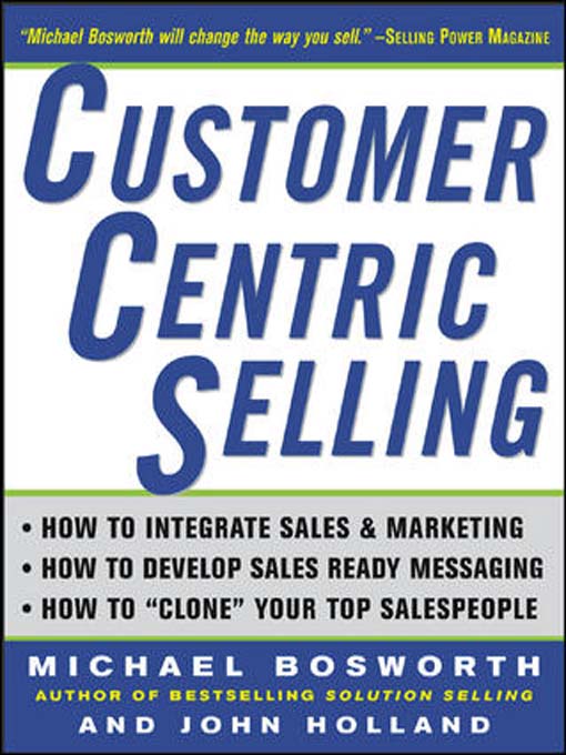 Title details for CustomerCentric Selling by Michael Bosworth - Available